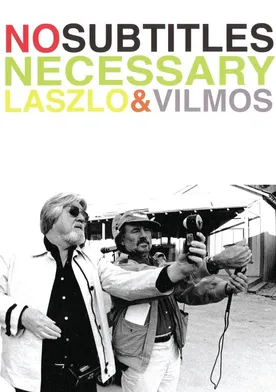 Poster No Subtitles Necessary: Laszlo & Vilmos