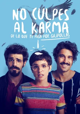 Poster No culpes al karma de lo que te pasa por gilipollas