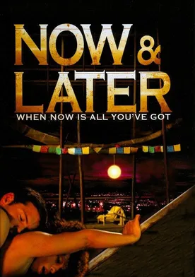 Poster Now & Later