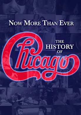 Poster de Now More Than Ever: The History of Chicago