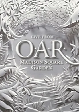 Poster O.A.R.: Live from Madison Square Garden