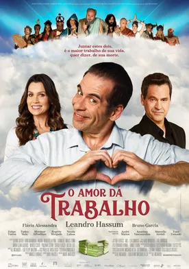 Poster O Amor Dá Trabalho