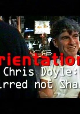 Poster Orientations: Chris Doyle - Stirred But Not Shaken