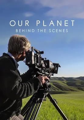 Poster Our Planet: Behind the Scenes