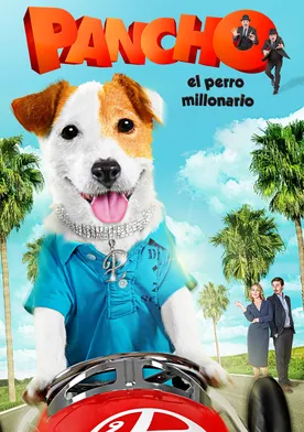 Poster Pancho, el perro millonario