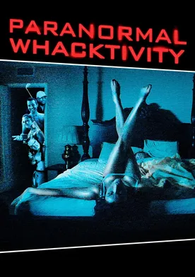 Poster de Paranormal Whacktivity