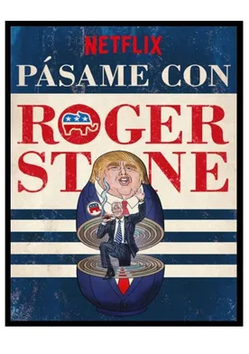 Poster de Get Me Roger Stone