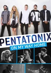 Poster Pentatonix: On My Way Home