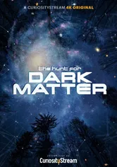 Poster Phantom of the Universe: The Hunt for Dark Matter