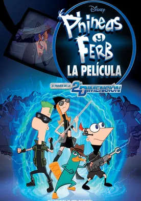 Poster Phineas y Ferb la película: A través de la 2ª dimensión