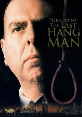 Poster Pierrepoint: The Last Hangman