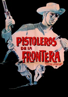 Poster Pistoleros de la frontera