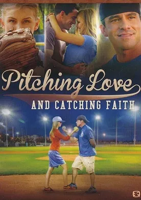 Poster Pitching Love and Catching Faith