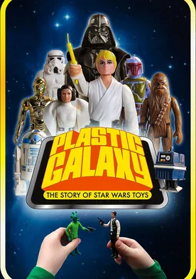 Poster Plastic Galaxy: The Story of Star Wars Toys