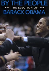 Poster de Por la gente: La elección de Barack Obama