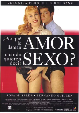 Poster ¿Por qué lo llaman amor cuando quieren decir sexo?