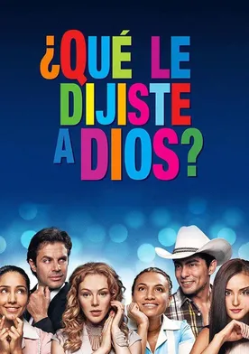 Poster Qué le dijiste a Dios?