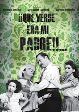 Poster ¡Qué verde era mi padre!