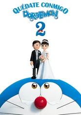Poster de Quédate conmigo, Doraemon: 2