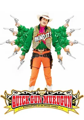 Poster Quick Gun Murugun: Misadventures of an Indian Cowboy