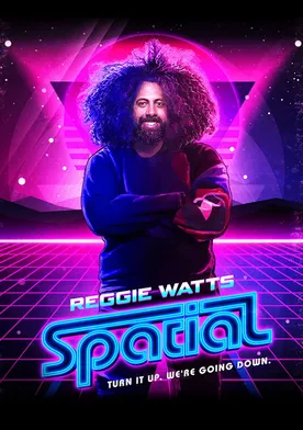 Poster Reggie Watts: Spatial