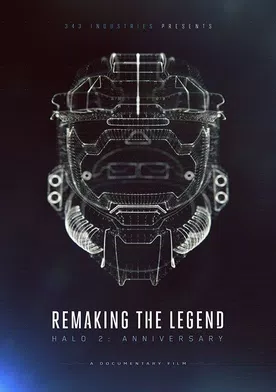 Poster Remaking the Legend: Halo 2 Anniversary