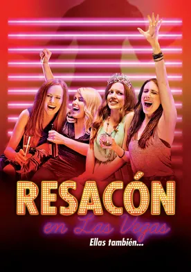 Poster Resacón en Las Vegas. Ellas también