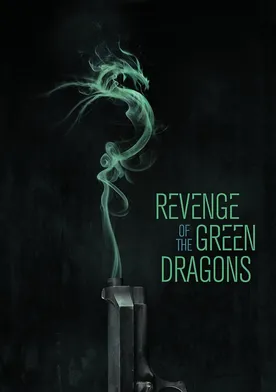 Poster Revenge of the Green Dragons