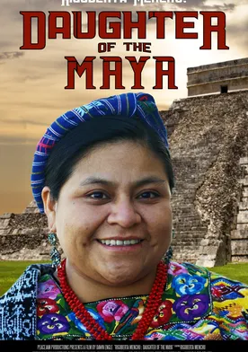 Poster Rigoberta Menchu: Daughter of the Maya