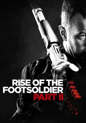 Poster Rise of the Footsoldier Part II