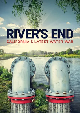 Poster River's End: California's Latest Water War