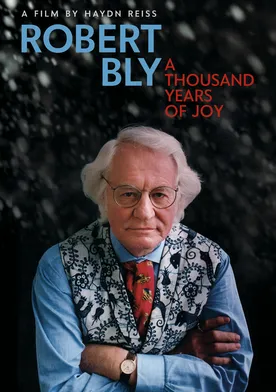 Poster Robert Bly: A Thousand Years of Joy