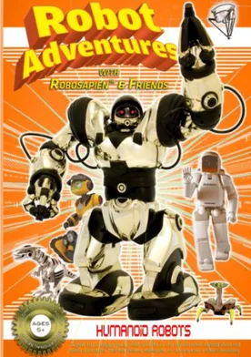 Poster Robot Adventures with Robosapien and Friends: Humanoid Robots