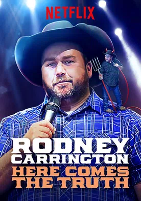 Poster Rodney Carrington: Here Comes the Truth