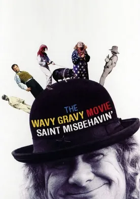 Poster Saint Misbehavin': The Wavy Gravy Movie