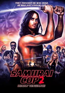 Poster Samurai Cop 2: Deadly Vengeance