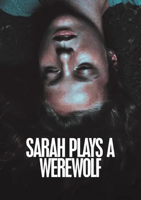 Poster Sarah joue un loup garou