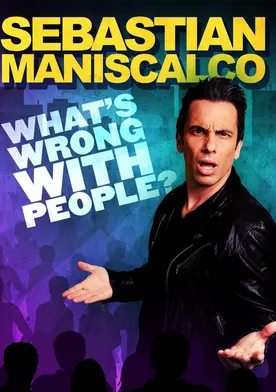 Poster Sebastian Maniscalco: What's Wrong with People?