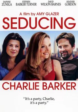 Poster Seducing Charlie Barker