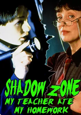 Poster Shadow Zone: My Teacher Ate My Homework