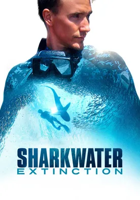 Poster Sharkwater: Extinction