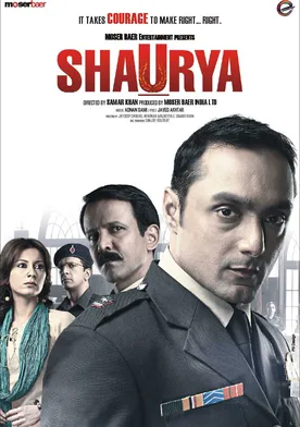 Poster Shaurya: It Takes Courage to Make Right... Right