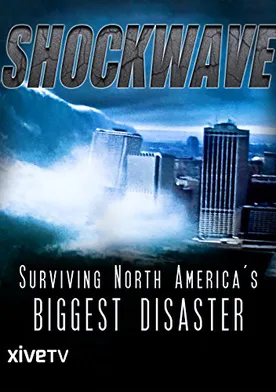 Poster Shockwave: Surviving North America's Biggest Disaster