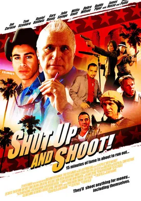 Poster Shut Up and Shoot!