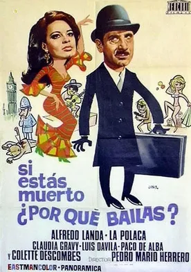 Poster Si estás muerto, ¿por qué bailas?