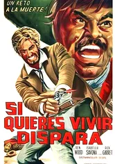 Poster Si quieres vivir dispara