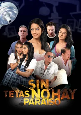 Poster Sin tetas no hay paraíso