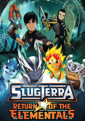 Poster Slugterra: Return of the Elementals