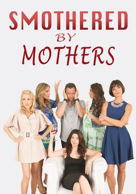 Poster Smothered by Mothers