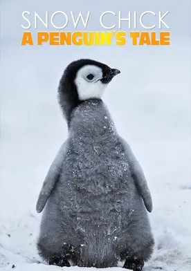 Poster Snow Chick: A Penguin's Tale